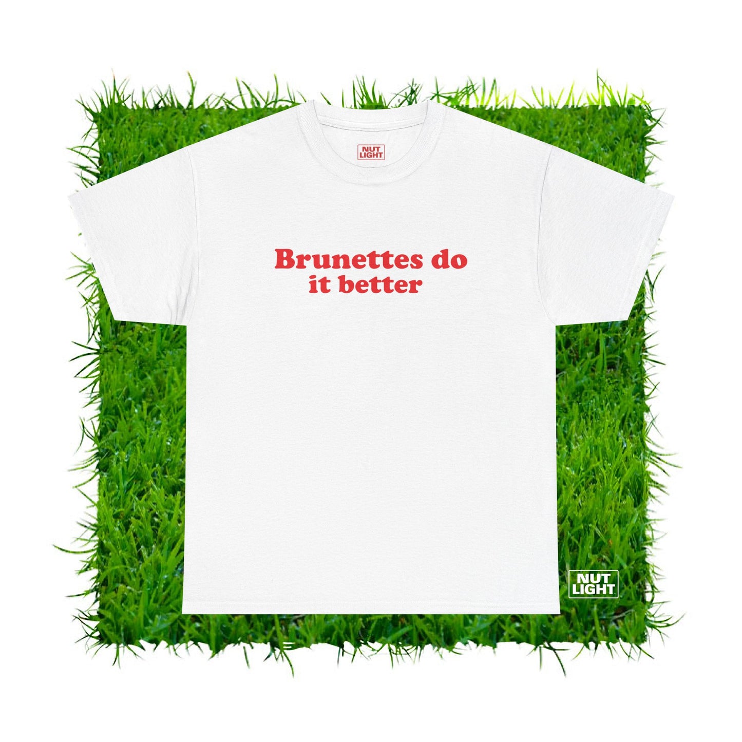 Brunettes do it better | Tee