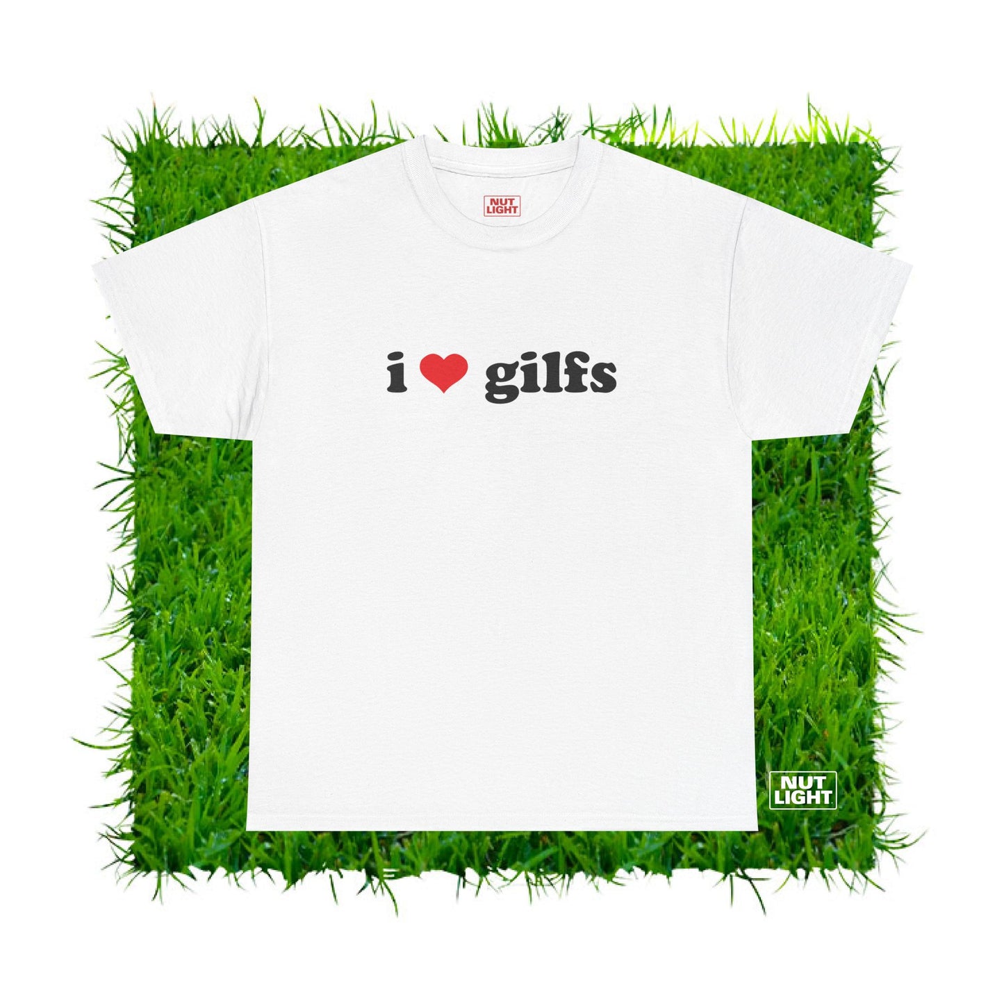 I love gilfs | Tee